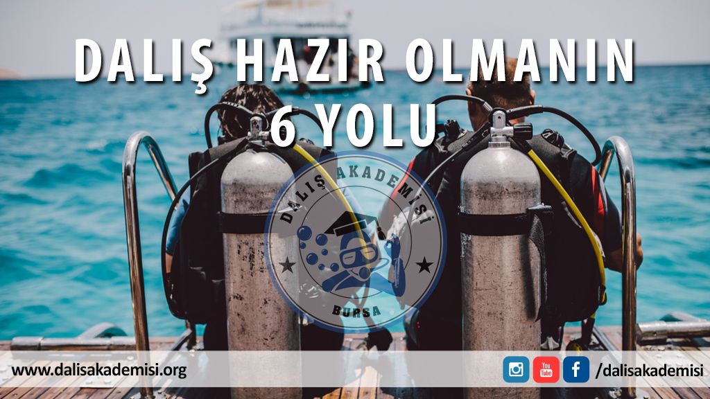 Dalışa Hazır Olmanın 6 Yolu