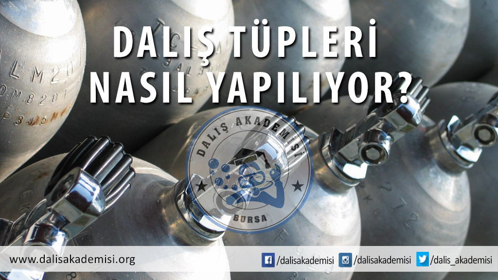 Dalış Tüpleri Nasıl Yapılıyor?